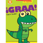 ¡Graa! (Lector de Scholastic, Nivel 1) <span class="author" ></span>