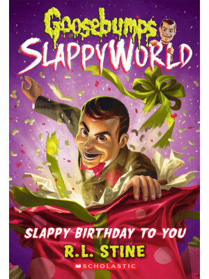 Goosebumps SlappyWorld #1: Slappy Birthday to You <span class="author" ></span>