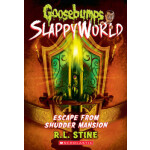 Goosebumps SlappyWorld #5: Escape From Shudder Mansion <span class="author" ></span>