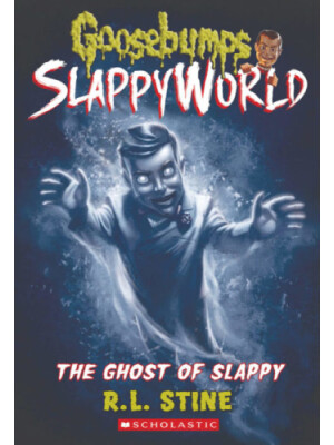 SlappyWorld The Ghost of Slappy <span class="author" ></span>