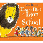 How to Hide a Lion At School <span class="author" ></span>