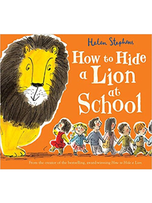 How to Hide a Lion At School <span class="author" ></span>