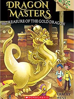 Dragon Masters #12: Treasure of the Gold Dragon <span class="author" ></span>