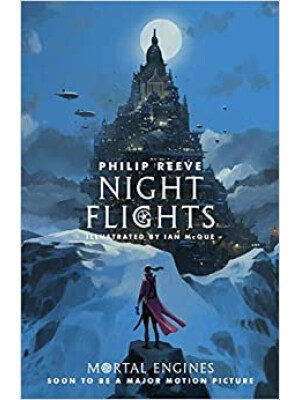 Mortal Engines Night Flights <span class="author" ></span>