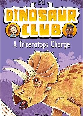 Dinosaur Club: A Triceratops Charge <span class="author" ></span>