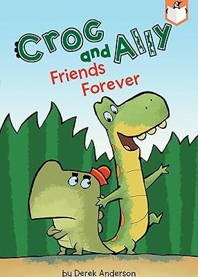 Croc and Ally: Friends Forever <span class="author" ></span>