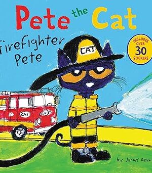 Pete the Cat: Firefighter Pete <span class="author" ></span>