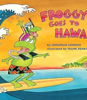 Froggy Goes to Hawaii <span class="author" ></span>