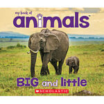 My Book of Animals: Big and Little <span class="author" ></span>