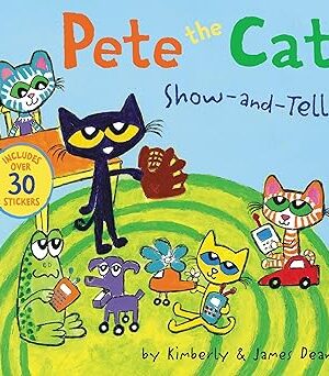 Pete the Cat: Show-and-Tell <span class="author" ></span>