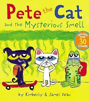 Pete the Cat and the Mysterious Smell <span class="author" ></span>
