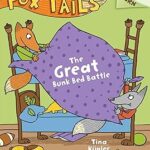 Fox Tails #1 The Great Bunk Bed Battle <span class="author" ></span>