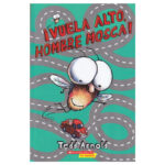 ¡Vuela Alto, Hombre Mosca! <span class="author" ></span>