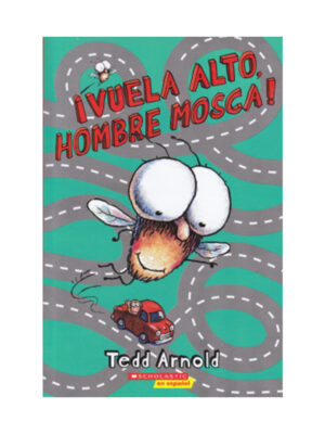 ¡Vuela Alto, Hombre Mosca!