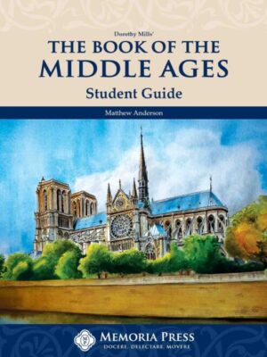 Sixth – The Book of the Middle Ages – Student Guide <span class="author" ></span>
