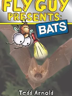 Fly Guy Presents Bats <span class="author" ></span>
